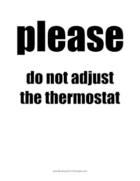 Do Not Adjust Thermostat Sign Business Form Template