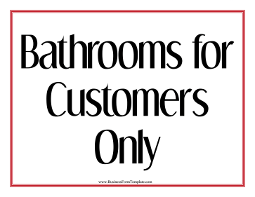 Bathrooms For Customers Sign Business Form Template